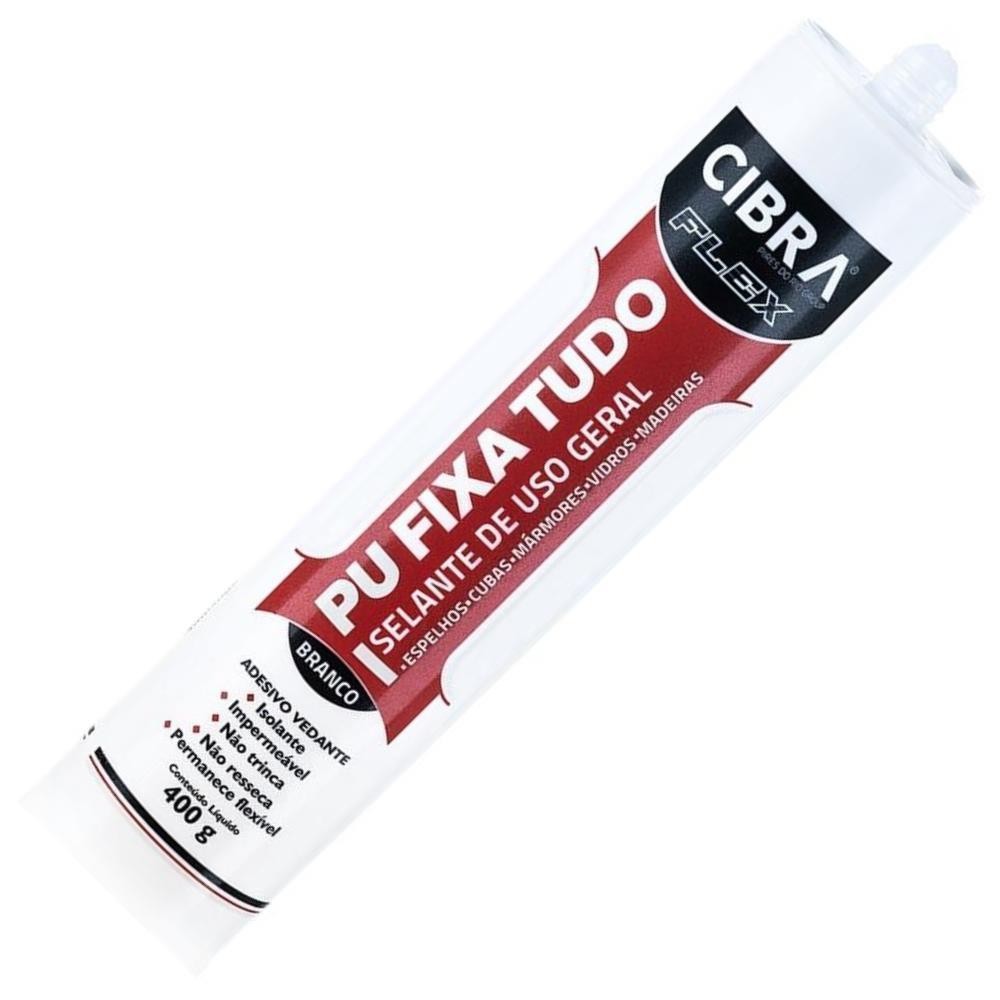 Selante PU Cola Fixa Tudo Branco 400g Cibra Flex
